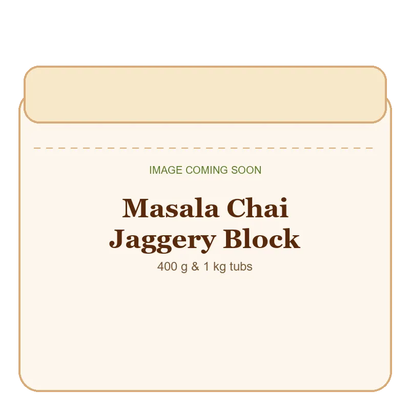 Masala Chai jaggery block tub (image coming soon)